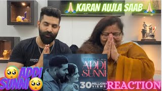 Reaction With Mom | KARAN AUJLA : Addi Sunni | Tru-Skool | BTFU | New Punjabi Song