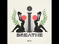 Catarsis (MX), Soouls, SayWhat?!, SayRah  -  Breathe [Gratitude Records]