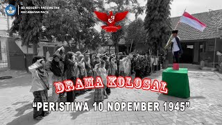 Drama Kolosal SD Negeri 1 Pacewetan | Memperingati Hari Pahlawan Nasional 10 November 2023