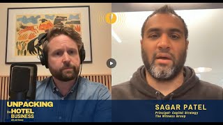 Unpacking the Hotel Business - Episode 02 - From Pre-med to Principal of Capital with Sagar Patel