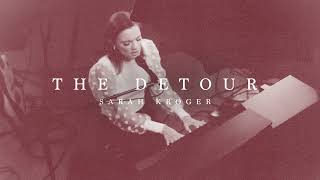 Sarah Kroger - The Detour (Official Audio Video)