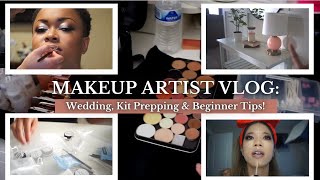 MAKEUP ARTIST VLOG: Wedding, Kit Prepping & Beginner MUA Tips!