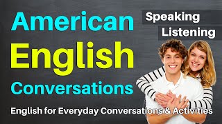 American English Conversations to Improve Listening & Speaking Fluency | English Conversation
