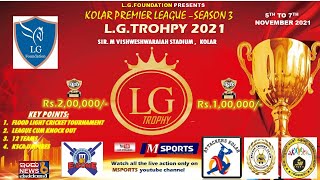 🔴 Kolar Premier League | L.G Trophy | Season 3 | 2021