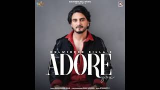 Adore You | Kulwinder Billa | thechildishvoice | Created video | New Punjabi Songs 2022