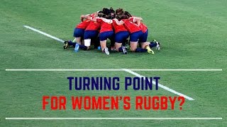 Olympic Sevens: A turning point for Women's Rugby?