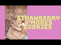 Making Strawberry S’mores Cookies with Cake Mix - So Delicious!