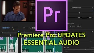 E41 - NEW UPDATE: Essentials Sound - Adobe Premiere Pro CC 2017