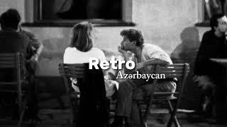 Azərbaycan retro mahnıları`