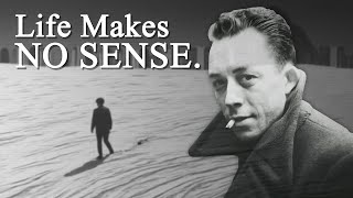 Absurdism: How to Live HAPPILY in a Meaningless World | Albert Camus