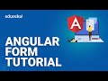 Angular Form Tutorial | How to build Forms in Angular | Angular 11 Tutorial for beginners | Edureka