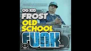 Og Kid Frost - We Pop Bottles