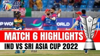 Asia cup 2022 | Sri Lanka vs Afghanistan full match highlights | AFG Vs SL full match highlights |