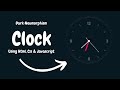 Javascript Clock | CSS Neumorphism Working Analog Clock UI Design