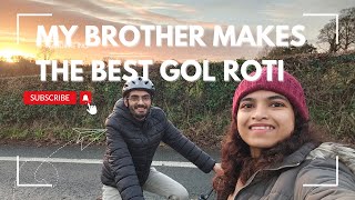 My brother makes the best gol roti | Reunited with my brother | A day in my life 💓