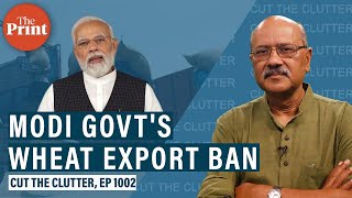 Why Modi govt's wheat export ban is  anti-farmer,makes both backers, critics of farm laws look silly