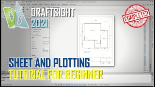 DraftSight 2021 Sheet And Plotting Tutorial For Beginner [COMPLETE]