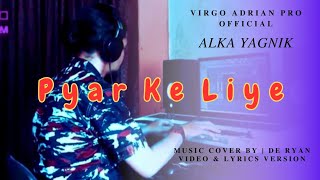 Pyar Ke Liye | Alka Yagnik | Ost. Dil Kya Kare | Video & Lyric Version