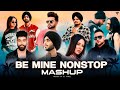 Be Mine Nonstop Punjabi Mashup 2024 | Shubh Ft.Sonam Bajwa | Nain Tere Chain Mere Jukebox | DJ Kamal