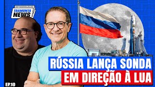 LANÇAMENTO DA SONDA RUSSA | JÁ EXISTIU VIDA EM MARTE? - TRAMONTA NEWS - #10 #TN