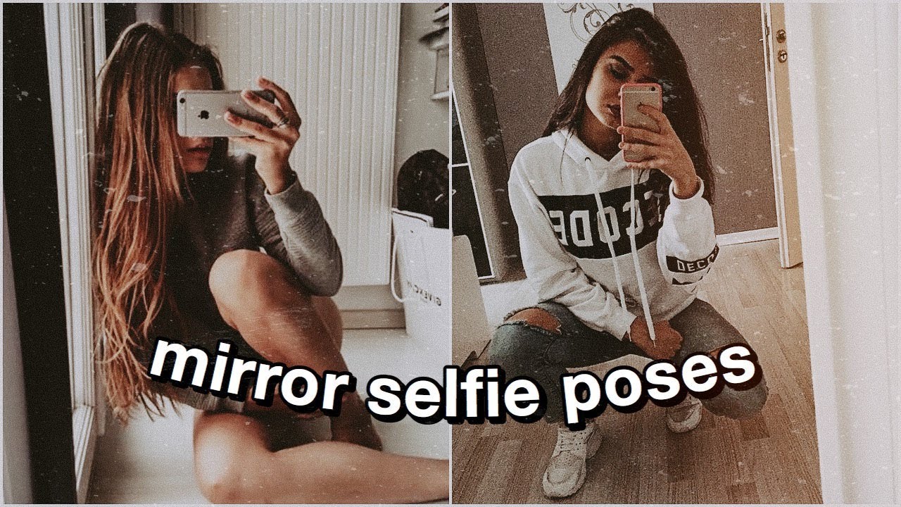 50 MIRROR SELFIE POSES FOR INSTAGRAM! (photo Ideas + Inspo) - YouTube