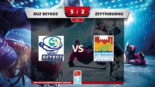 10.04.2021 | BUZ BEYKOZ - ZEYTİNBURNU | Intercity Süper Lig | TBHF