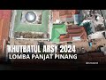 🔴 LIVE LOMBA PANJAT PINANG BABAK 3 KHUTBATUL ARSY PEKAN PERKENALAN SANTRI 1446 H/2024 M