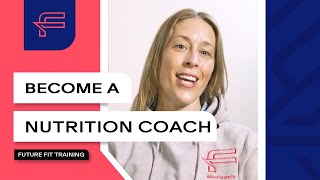 How to become a nutrition coach | Future Fit