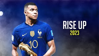 Kylian Mbappé ❯ "RISE UP" - TheFatRat • Skills & Goals 2023 | HD