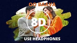 Oo baava 8D audio Song| Prathi Roju Pandage| Sai Dharam Tej|Raashi Khanna| Use headphones