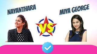 Nayanthara vs Miya George Comparison