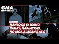 Nanloob sa isang bahay, napaatras ng mga alagang aso | GMA News Feed