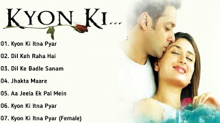 || Kyon Ki Movie Songs All | Salman Khan & Kareena Kapoor,Rimi Sen | ALL TIME SONGS ||