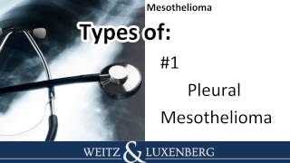 Types of Mesothelioma Cancer | Weitz & Luxenberg