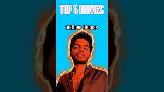 TOP 5 movies with mathew thomas #mathewthomas #top5 #neymar #ottview