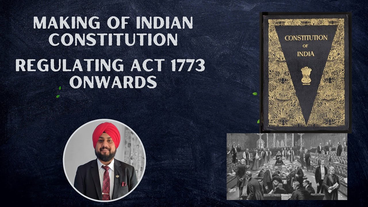 REGULATING ACT 1773 ONWARDS - INDIAN POLITY - HISTORICAL DEVELOPMENT II ...