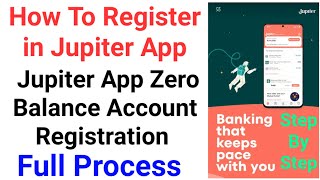 How To Create Account in Jupiter App | Jupiter App Zero Balance Account Registration | Full Process