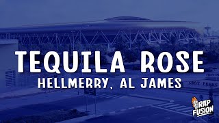 HELLMERRY, Al James - Tequila Rose (Lyrics)