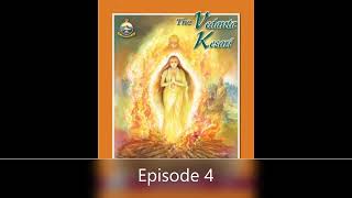 The Vedanta Kesari Ep 4