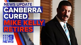 In-depth update: NRL negotiations, Canberra cured, Mike Kelly resigns | Nine News Australia