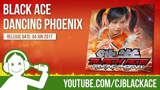 Black Ace - Dancing Phoenix