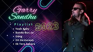 Garry Sandhu Best Songs 2023 | Garry Sandhu Jukebox | Punjabi Mp3