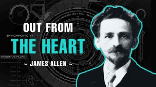 Out From The Heart | Full Audiobook | James Allen