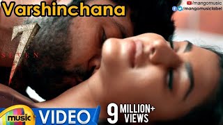 Varshinchana Full Video Song 4K | 7 Telugu Movie Songs | Havish | Anisha Ambrose | Seven Movie