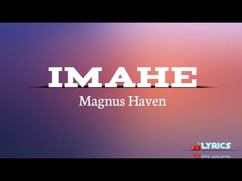 Imahe (LYRICS) - Magnus Haven - YouTube