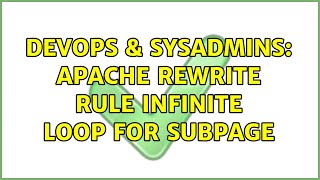 DevOps & SysAdmins: Apache rewrite rule infinite loop for subpage