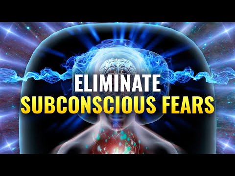 Eliminate The Fears Of Your Subconscious - Remove Self Sabotage And ...