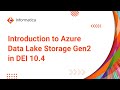 Introduction to Azure Data Lake Storage Gen2 in DEI 10.4