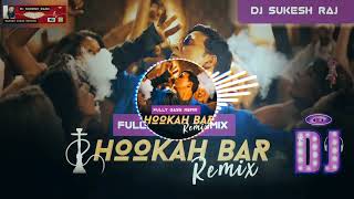 Hookah Bar | Hindi Dj Song | Khiladi 786 | Akshay Kumar | Fully Bass Remix | Dj Sukeshraj