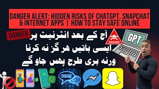 Danger Alert: Hidden Risks of ChatGPT, Snapchat & Internet Apps | How to Stay Safe Online